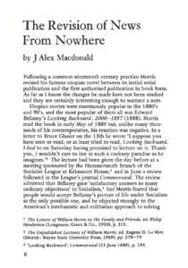 The Revision of News From Nowhere by J Alex Macdonald Following a common nineteenth century practice Morris revised his famous utopian novel between its initial serial publication and the first authorised publication in 