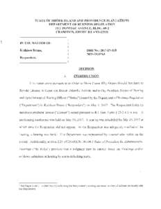 STATE OF RHODE ISLAND AND PROVIDENCE PLANTATIONS DEPARTMENT OF BUSINESS REGULATION 1511 PONTIAC A VENUE, BLDGCRANSTON, RHODE ISLANDIN THE MATTER OF: