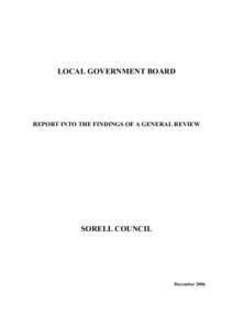 LOCAL GOVERNMENT BOARD  REPORT INTO THE FINDINGS OF A GENERAL REVIEW SORELL COUNCIL