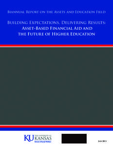 Intergenerational mobility / Student financial aid in the United States / Saving for Education /  Entrepreneurship /  and Downpayment / Socioeconomic status / Status attainment / Economics / Education / Sociology / Corporation for Enterprise Development / Individual Development Account