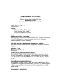 COMMISSIONERS’ PROCEEDINGS Adams County Courthouse, Ritzville November 13, 2001 (Veteran’s Day Holiday on Monday, November 12, 2001)