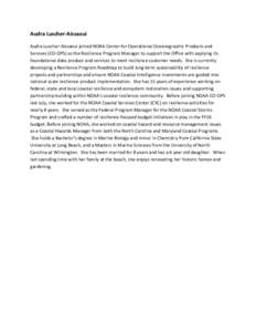 Audra Luscher-Aissaoui Audra Luscher-Aissaoui joined NOAA Center for Operational Oceanographic Products and Services (CO-OPS) as the Resilience Program Manager to support the Office with applying its foundational data pr