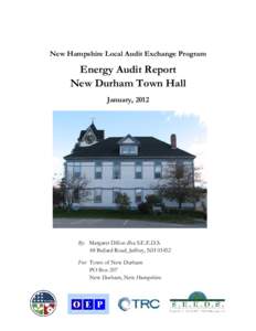 New Hampshire Local Audit Exchange Program New Durham Town Hall January 2012 New Hampshire Local Audit Exchange Program