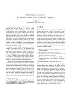 Christopher Alexander: An Introduction for Object-Oriented Designers Doug Lea SUNY Oswego / NY CASE Center Software developers lament \If only software engi