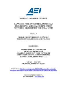 AMERICAN ENTERPRISE INSTITUTE  HAPPINESS, FREE ENTERPRISE, AND HUMAN FLOURISHING: A SPECIAL ONLINE EVENT FEATURING HIS HOLINESS THE DALAI LAMA PANEL I