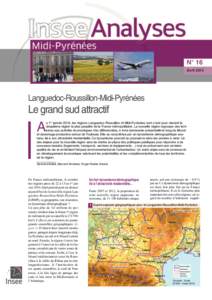 N° 16 Avril 2015 Languedoc-Roussillon-Midi-Pyrénées  Le grand sud attractif