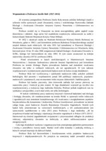 Wspomnienie o Profesorze Józefie Roli[removed]września pożegnaliśmy Profesora Józefa Rolę nestora polskiej herbologii (nauki o ochronie roślin uprawnych przed chwastami), twórcę i wieloletniego Kierownika