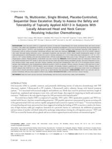 Phase 1b, multicenter, single blinded, placebocontrolled, sequential dose escalation study to assess the safety and tolerability of topically applied AG013 in subjects with locally advanced head and neck cancer receiving