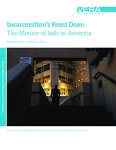 Incarceration’s Front Door: The Misuse of Jails in America CENTER ON SENTENCING AND CORRECTIONS  FEBRUARYUPDATED)