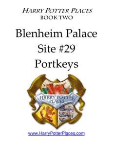 Harry Potter Places Book Two Blenheim Palace  Site #29  Portkeys 