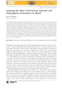 bs_bs_banner  P O L I T I C A L S T U D I E S : VO L 6 0 , 3 4 1 – 3 6 2 doi: j00912.x  Entering the State: Civil Society Activism and