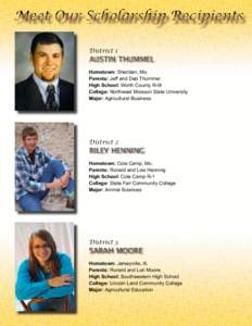 Meet Our Scholarship Recipients District 1 Austin Thummel Hometown: Sheridan, Mo. Parents: Jeff and Deb Thummel