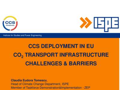 Institute for Studies and Power Engineering  CCS DEPLOYMENT IN EU CO2 TRANSPORT INFRASTRUCTURE  CHALLENGES & BARRIERS