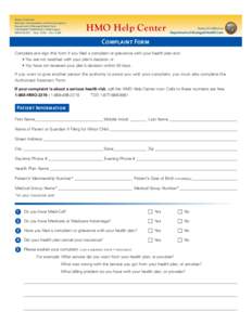 State of California Business, Transportation and Housing Agency Department of Managed Health Care CONSUMER COMPLAINT FORM-English DMHCNew: 01/02 Rev: 04/06