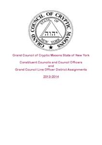 Grand Council of Cryptic Masons State of New York Constituent Councils and Council Officers and Grand Council Line Officer District Assignments[removed]