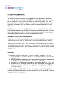 Statement of Intent The Board of the National Disability Insurance Agency (NDIA) is pleased to provide the Commonwealth Assistant Minister for Social Services and his State and Territory colleagues with our Statement of 