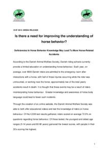 [removed]: MEDIA RELEASE  Is there a need for improving the understanding of horse behavior? Deficiencies In Horse Behavior Knowledge May Lead To More Horse-Related Accidents