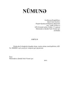 NÜMUNƏӘ Azəәrbaycan Respublikası Daxili İşləәr Nazirliyi Pasport Qeydiyyat Miqrasiya İdarəәsinin rəәisi cəәnab ƏӘ.ƏӘliyevəә AFR, Kreuztal şəәhəәri, Feldstr. 15 yaşayan