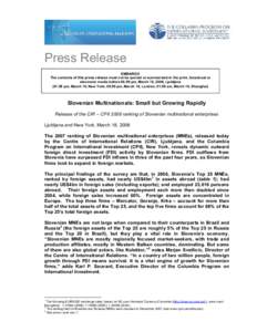 Press Release  EMBARGO  The contents of this press release must not be quoted or summarized in the print, broadcast or  electronic media before 06:59 pm, March 18, 2008, Ljubljana  (01:59 pm