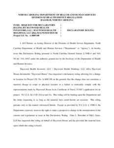 NC DHSR: Declaratory Ruling for Haywood Health Investors, LLC