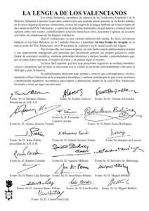 LA LENGUA DE LOS VALENCIANOS Los abajo firmantes, miembros de número de las Academias Española y de la Historia, habiendo conocido la peculiar controversia que durante meses pasados se ha hecho pública