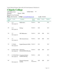 Teacher Education Programs Approved By The Florida Department of Education for:  Chipola College Institution Number: 3094 Indian Circle Marianna