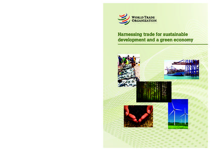 Harnessing trade for sustainable development and a green economy World Trade Organization Centre William Rappard Rue de Lausanne 154