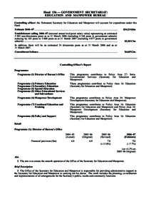 Head 156 — GOVERNMENT SECRETARIAT: EDUCATION AND MANPOWER BUREAU Controlling officer: the Permanent Secretary for Education and Manpower will account for expenditure under this Head. Estimate 2006–07 ................