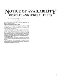 OTICE OF AVAILABILITY NOF STATE AND FEDERAL FUNDS Division of Criminal Justice Services Four Tower Place Albany, NY 12203