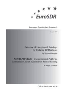 European Spatial Data Research December 2009 Detection of Unregistered Buildings for Updating 2D Databases by Nicolas Champion