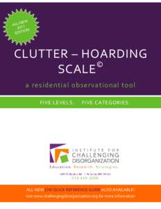 CLUTTER – HOARDING © SCALE a residential observational tool FIVE LEVELS.