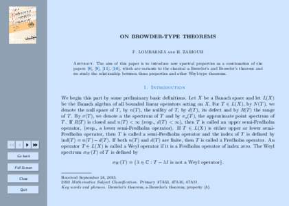 ON BROWDER-TYPE THEOREMS F. LOMBARKIA and H. ZARIOUH Abstract. The aim of this paper is to introduce new spectral properties as a continuation of the papers [8], [9], [11], [16], which are variants to the classical a-Bro