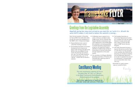 spring 2013 WEnDY BisArO MLA FrAME LAkE  Business from‘The house’ As with our sessions in 2012, the most recent Assembly session did not deal with legislation of any substance apart from budget Bills. Below are the B