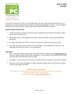HOST A PARTY TIP SHEET The fun way to promote Live PC Give PC is by hosting a party of any size or type and inviting friends to join you in watching the community’s generosity grow and grow! Constantly updating dollars