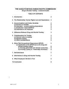 THE SASKATCHEWAN HUMAN RIGHTS COMMISSION Drug & Alcohol Testing – A General Guide TABLE OF CONTENTS 1. Introduction  2