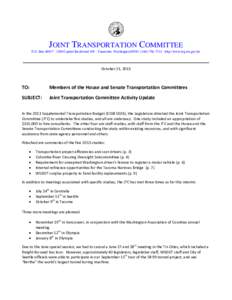 JOINT TRANSPORTATION COMMITTEE P.O. Box 40937 ∙ 3309 Capitol Boulevard SW ∙ Tumwater, Washington 98501∙ ([removed] ∙ http://www.leg.wa.gov/jtc October 21, 2013  TO:
