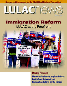 See you in Albuquerque for the 81st LULAC National Convention!  Spring 2010 Immigration Reform LULAC at the Forefront