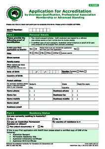Application for Accreditation  by Overseas Qualification, Professional Association Membership or Advanced Standing Please use blue or black ball point pen to complete this form. Please print in BLOCK LETTERS.