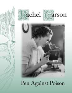 Rachel Carson / Silent Spring / DDT / Organochloride / Environmentalism / Environmental impact of pesticides / Pesticides / Environment / Biology