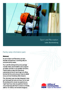 Sport and Recreation Lake Burrendong Family camp information pack Welcome! As part of Sport and Recreation, we have