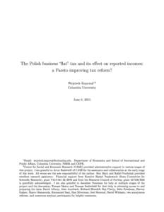 The Polish business at tax and its eect on reported incomes: a Pareto improving tax reform? Wo jciech Kopczuk  12
