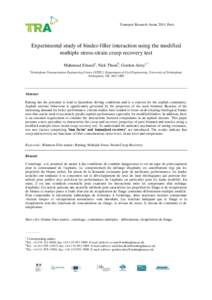 Transport Research Arena 2014, Paris  Experimental study of binder-filler interaction using the modified multiple stress-strain creep recovery test Mahmoud Elnasria, Nick Thomb, Gordon Aireyc,* *