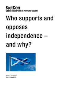 United Kingdom constitution / Europe / Scottish national identity / Scottish independence / Britishness / Scotland / British people / United Kingdom / National identities / British society