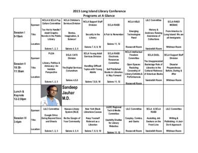 2015 Long Island Library Conference Programs at A Glance Sponsor: Session I 9-10am