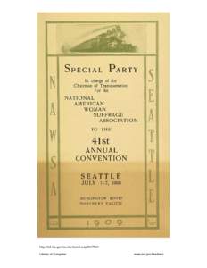 Special Party. Lucy E. Anthony, Chairman of Transportation, National American Woman Suffrage Association 41st Annual Convention, Seattle, 1909