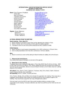 INTERNATIONAL CANCER INFORMATION SERVICE GROUP BOARD OF DIRECTORS Conference call, January 12, 2011 Board: Chris Thomsen (President) Gillian Batt Mary Anne Bright