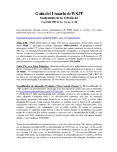 Guía del Usuario deWSJT Suplemento de la Versión 4.9 Copyright 2005 de Joe Taylor, K1JT Este documento describe nuevas características de WSJT desde la versiónLéalo después de Guía del Usuario de WSJT 4.7,