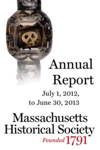Annual Report July 1, 2012, to June 30, 2013  A Message from the Chair of the Board & the President