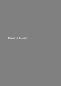 Chapter 15 - Economy  15. Economy Overview This Economic Assessment was prepared by Economic Associates in accordance with Section 4.11 Economy of the ToR (Appendix A). A full copy of the Economic Assessment Report is p