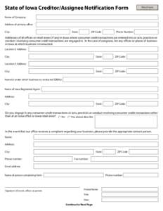 State of Iowa Creditor/Assignee Notification Form  Print Form Name of Company: Address of primary office: